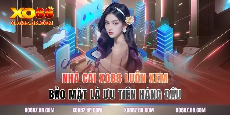 Nhà cái XO88 luôn xem bảo mật là ưu tiên hàng đầu