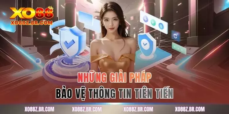 Những giải pháp bảo vệ thông tin tiên tiến