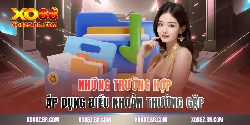 Những trường hợp áp dụng điều khoản thường gặp